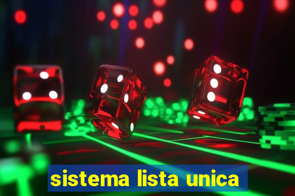 sistema lista unica